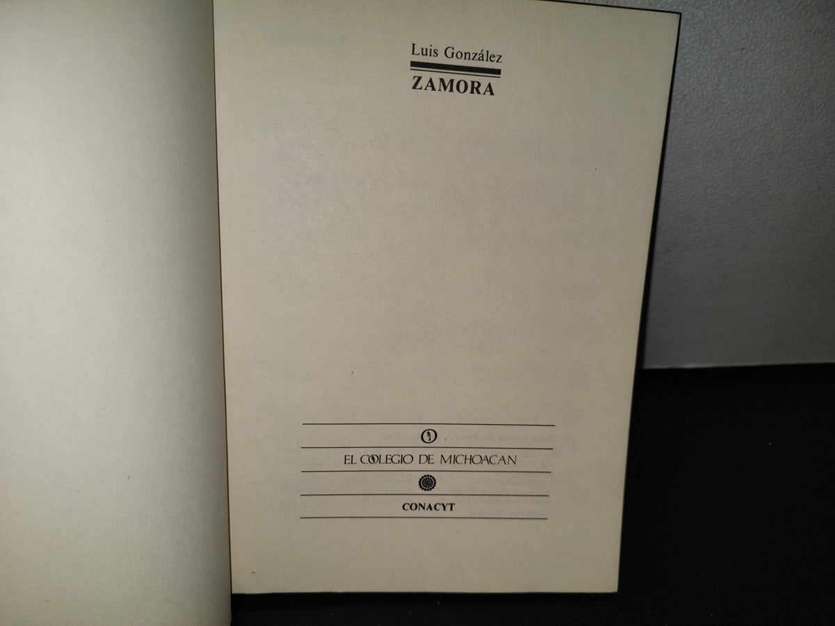 83- Zamora - Luis González - L Colegio De Michoacán - 1984