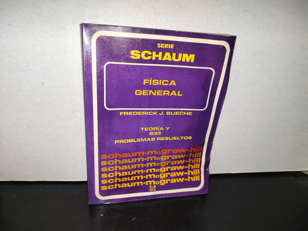 139- Serie Schaum. Física General - Frederick J. Bueche