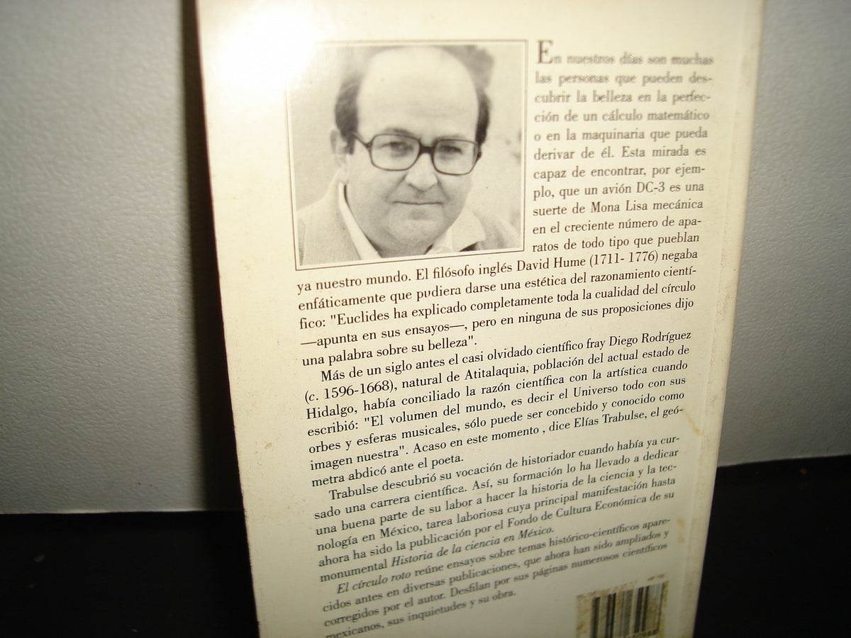 23- El Círculo Roto. Estudios Históricos Sobre La Ciencia En México - Elías Trabulse