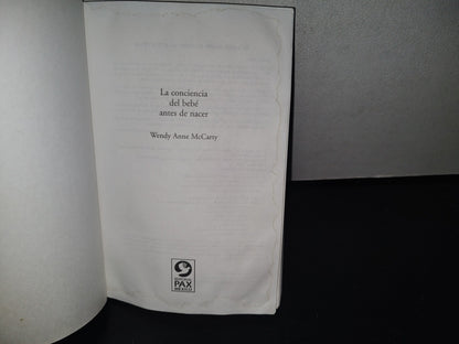 93- La Conciencia Del Bebé Antes De Nacer - Wendy Anne Mccarty