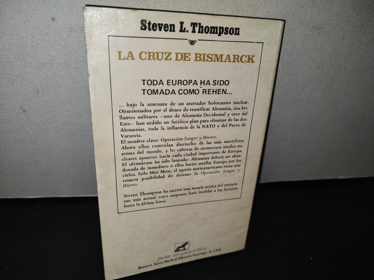 92- La Cruz De Bismarck - Steven L. Thompson - 1987