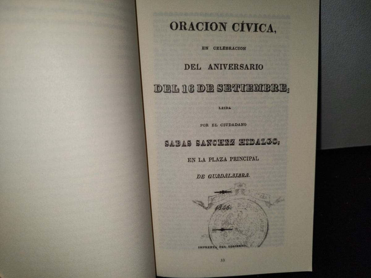 57- Discursos Jaliscienses De Conmemoración De La Independencia (1846-1893) primera edición 2009- Facsimil