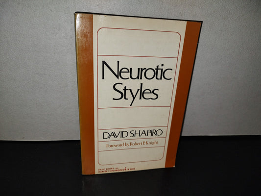 153- Neurotic Styles - David Shapiro. Basic, Books, Inc., Publishers - 1965