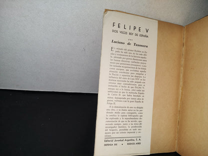 84- Felipe V. Dos Veces Rey De España - Luciano De Taxonera - 1944