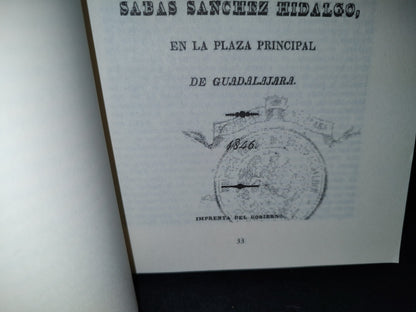 57- Discursos Jaliscienses De Conmemoración De La Independencia (1846-1893) primera edición 2009- Facsimil
