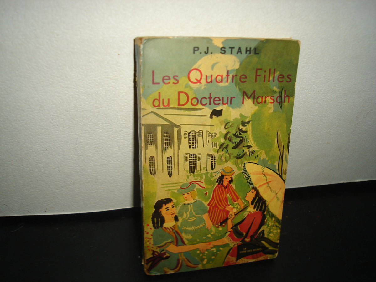 3- Francés - Les Quatre Filles Du Docteur Marsch - P. J. Stahl - 50'S