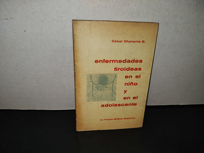 209- Enfermedades Tiroideas En El Niño Y En El Adolescente - César Chavarría B.