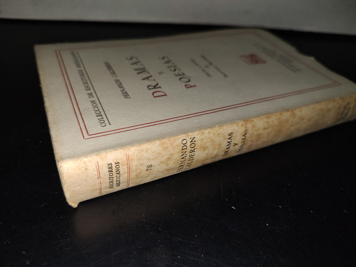 202- Colección De Escritores Mexicanos: Dramas Y Poesías - Fernando Calderón. Porrúa, 1a. Ed. 1959