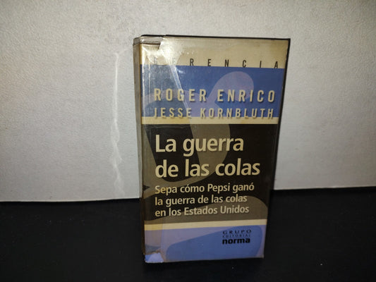 197- La Guerra De Las Colas. Sepa Cómo PEPSI Ganó La Guerra De Las Colas En Los Estados Unidos