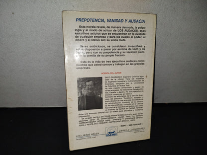158- Los Audaces. Novela. La Ambición E Implacable Lucha De Muchos Ejecutivos Por Conquistar El Poder Y Sus Placeres - Salo Grabinsky - EDAMEX, 1990