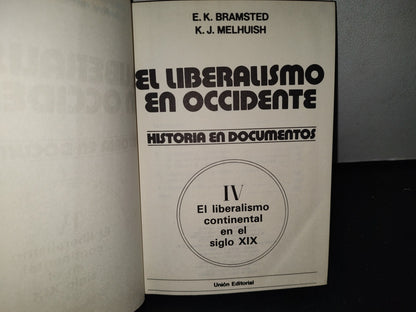 23- El Liberalismo En Occidente. Historia En Documentos Iv - E. K. Bramsted, K. J. Melhuish