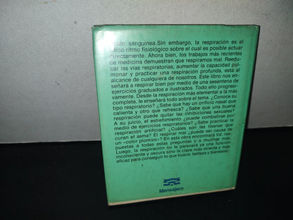 93- Saber Respirar Bien - Marie-France Elliott - Manuales Del Bienestar - 1980