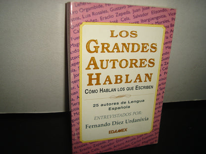 3- Los Grandes Autores Hablan. Cómo Hablan Os Que Escriben