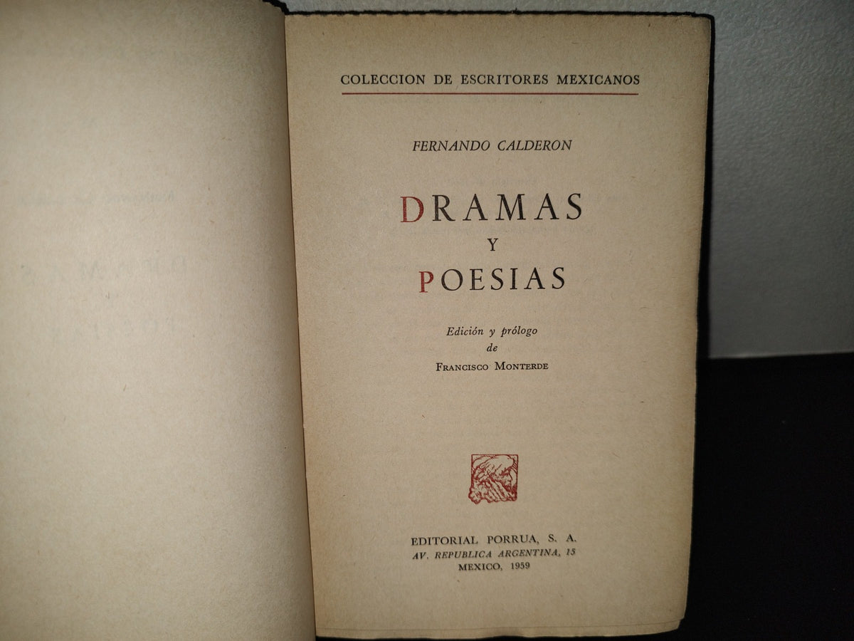 202- Colección De Escritores Mexicanos: Dramas Y Poesías - Fernando Calderón. Porrúa, 1a. Ed. 1959