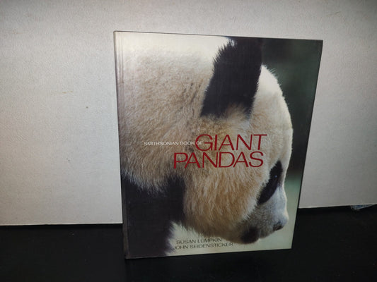 100- Smithsonian Book Of Giant Pandas - Susan Lumpkin, John Seidensticker - 2002 - Libro Grande