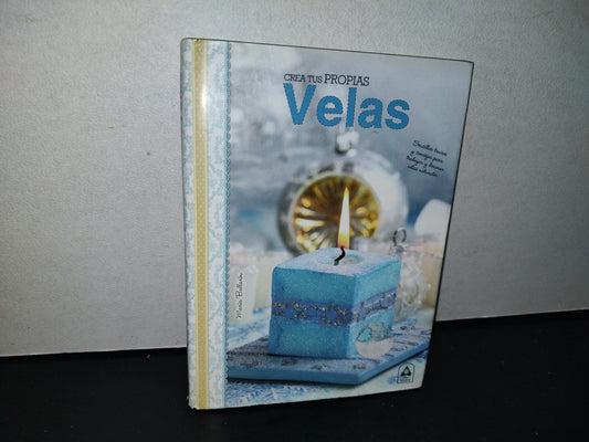 192- Crea Tus Propias Velas - María Ballarín - Editorial Libsa - 2014