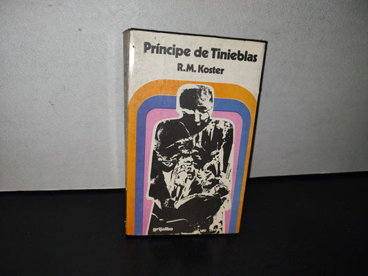 85- Príncipe De Tinieblas - R. M. Koster - Primera Edición 1973
