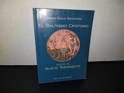 143- El Bautismo Cristiano Según El Nuevo Testamento - Marie-Émile Boismard