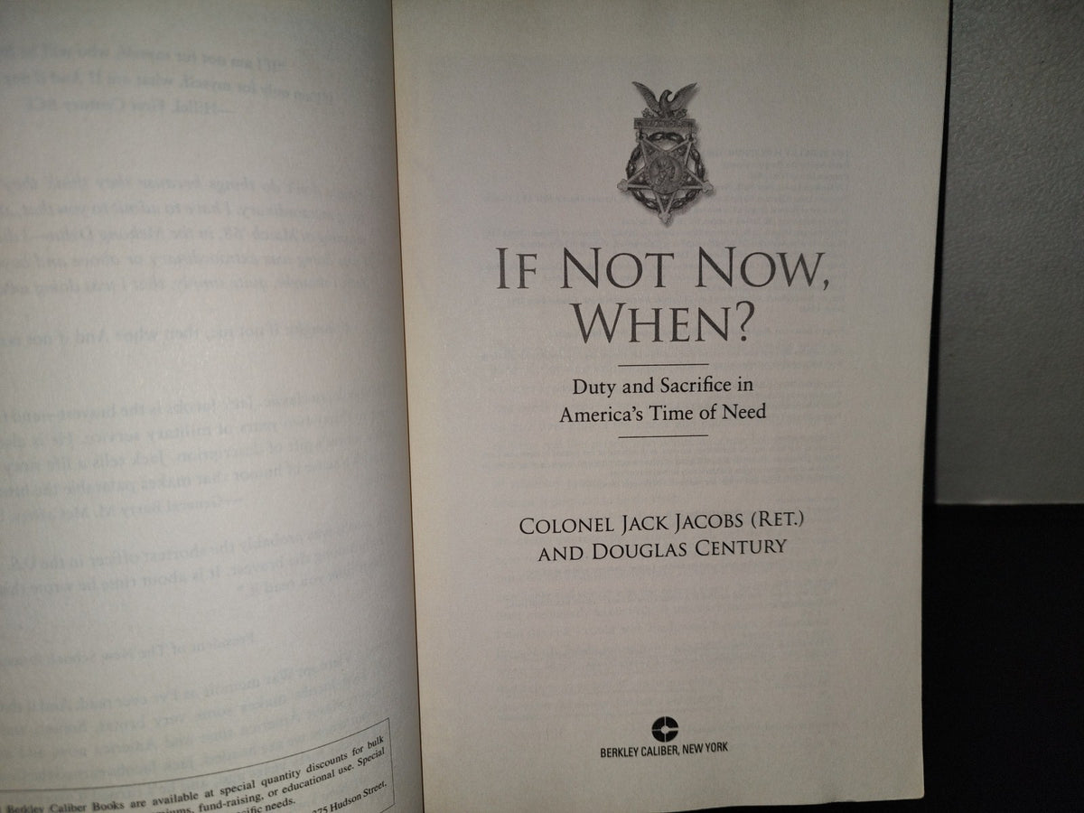 220- If Not Now, When? Duty And Sacrifice In America's Time Of Need - Colonel Jack Jacobs