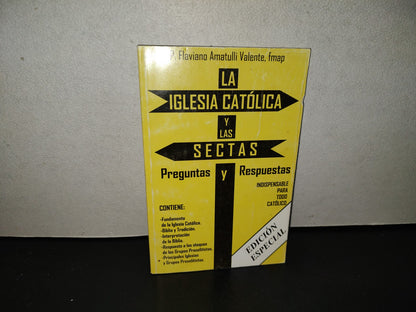 202- La Iglesia Católica Y Las Sectas. Preguntas Y Respuestas - P. Flaviano Amatulli Valente