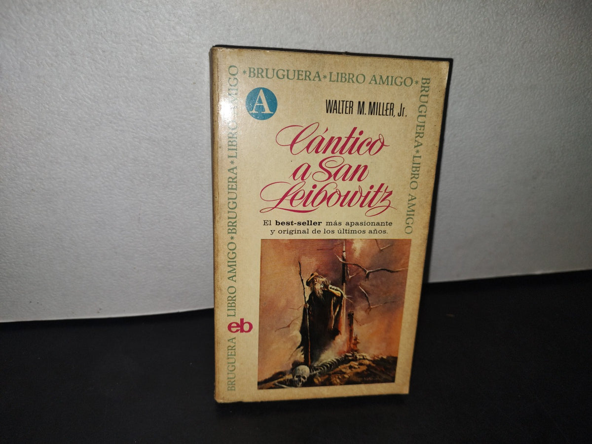 166- Cántico A San Leibowitz - Walter M. Miller, Jr. - 1A. Edición: Septiembre, 1972