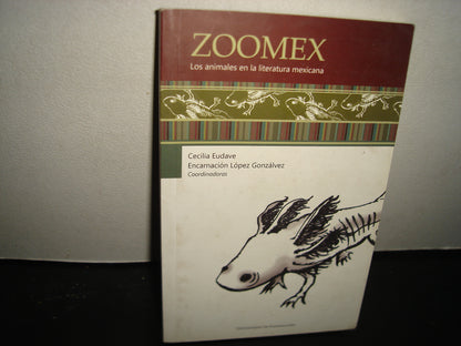 38- Zoomex. Los Animales En La Literatura Mexicana - Cecilia Eudave