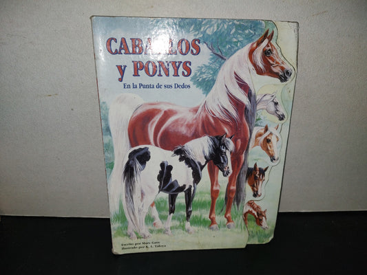 199- Caballos Y Ponys En La Punta De Sus Dedos - Marc Gave. McClanahan Book Company, 1996