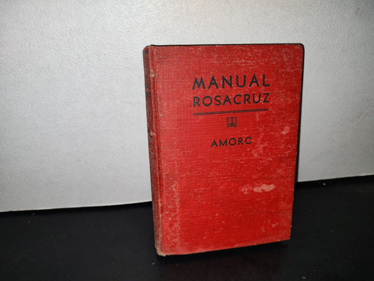 65- Manual Rosacruz - Dr. H. Spencer Lewis. Gran Logia Suprema De Amorc. Volumen Número 8 - 1938