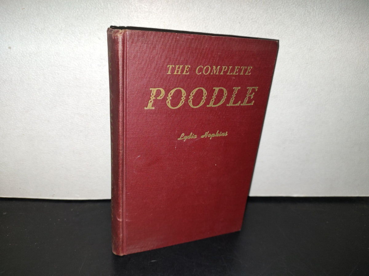 153- The Complete Poodle - Lydia Hopkins - Howellbook House, Inc. - 1962