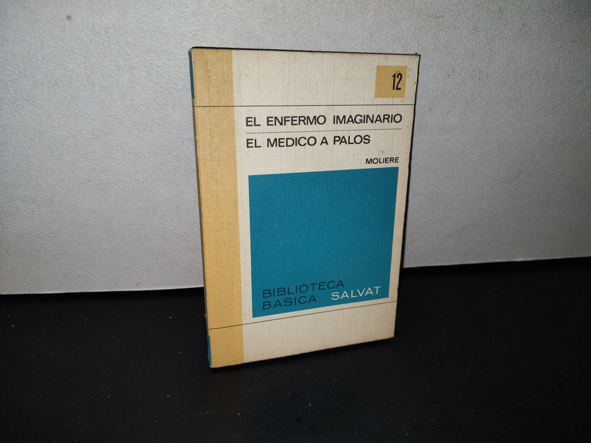 195- El Enfermo Imaginario / El Médico A Palos - Moliere