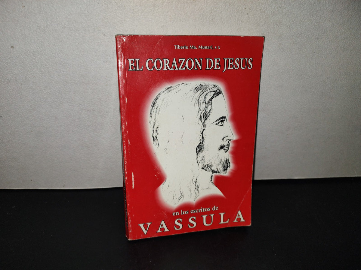 209- El Corazón De Jesús En Los Escritos De Vassula - Tiberio Munari. Ediciones Xaverianas 1995