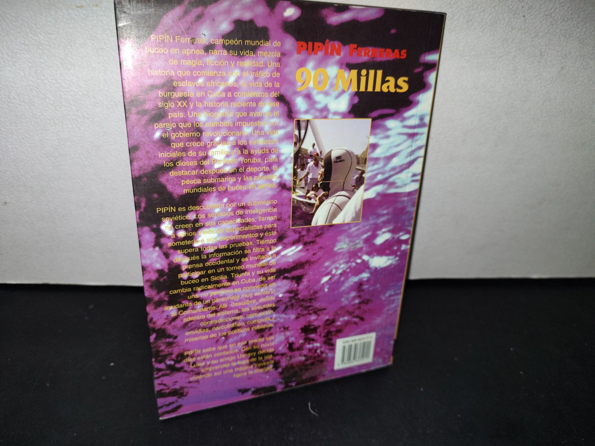 180- 90 Millas. Una Mágica Travesía Rumbo A La Libertad - Pipín Ferreras - Primera Edición 1997