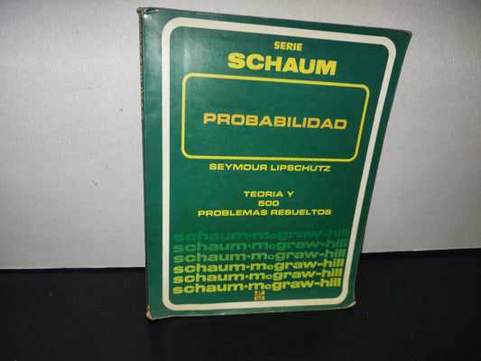 93- Serie Schaum. Probabilidad - Seymour Lipschutz. Teoría Y 500 Problemas Resueltos
