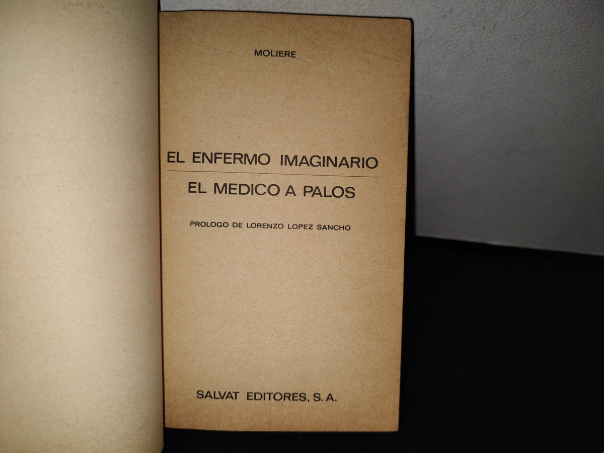 195- El Enfermo Imaginario / El Médico A Palos - Moliere