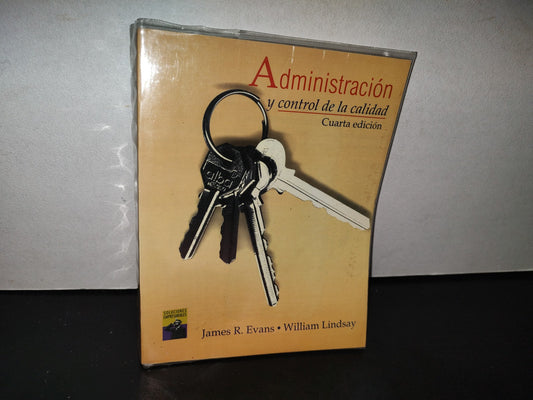 91- Administración Y Control De La Calidad - James R. Evans, William Lindsay - 1999