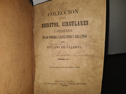 211- Colección De Los Decretos, Circulares Y Órdenes Del Estado De Jalisco. Tom. 9 - Guadalajara, Tip. Del Gobierno Á Cargo De J. Guadalupe Montenegro, 1886