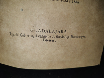 211- Colección De Los Decretos, Circulares Y Órdenes Del Estado De Jalisco. Tom. 9 - Guadalajara, Tip. Del Gobierno Á Cargo De J. Guadalupe Montenegro, 1886