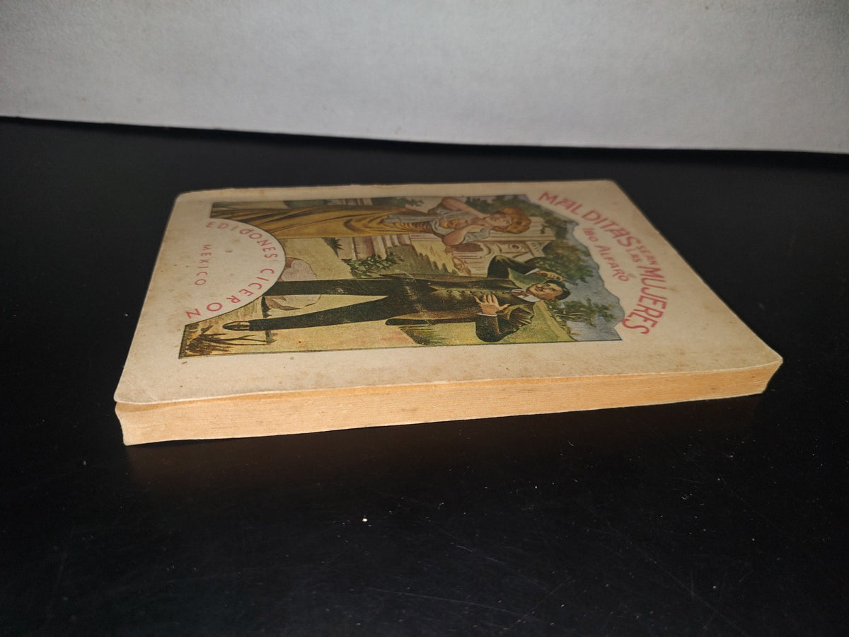 132- Malditas Sean Las Mujeres - Ibo Alfaro - Biblioteca Tragi-Romántica - Ediciones Cicerón - 50'S