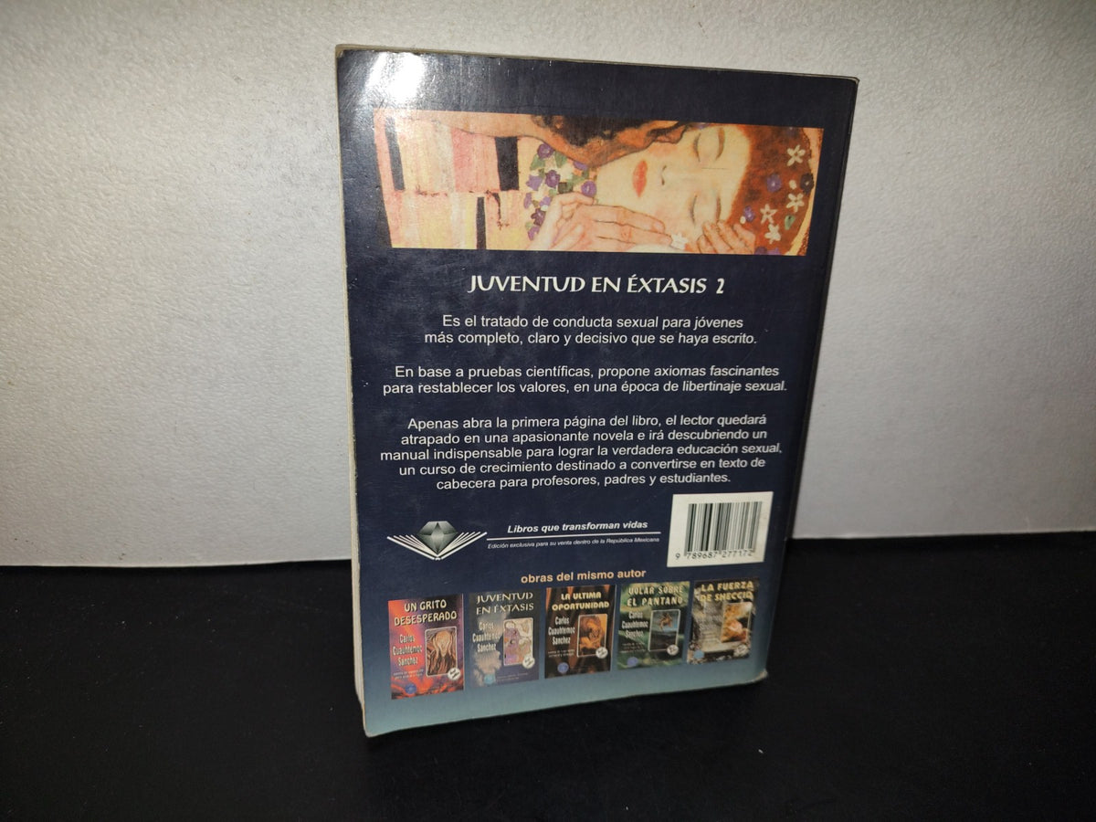 197- Juventud En Éxtasis 2. Carlos Cuauhtémoc Sánchez. Ediciones Selectas Diamante, 1997