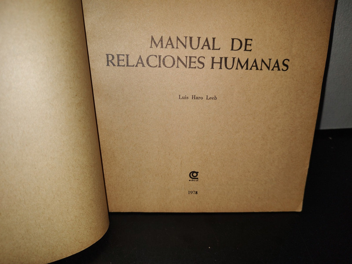 90- Manual De Relaciones Humanas - Luis Haro Leeb - 1978