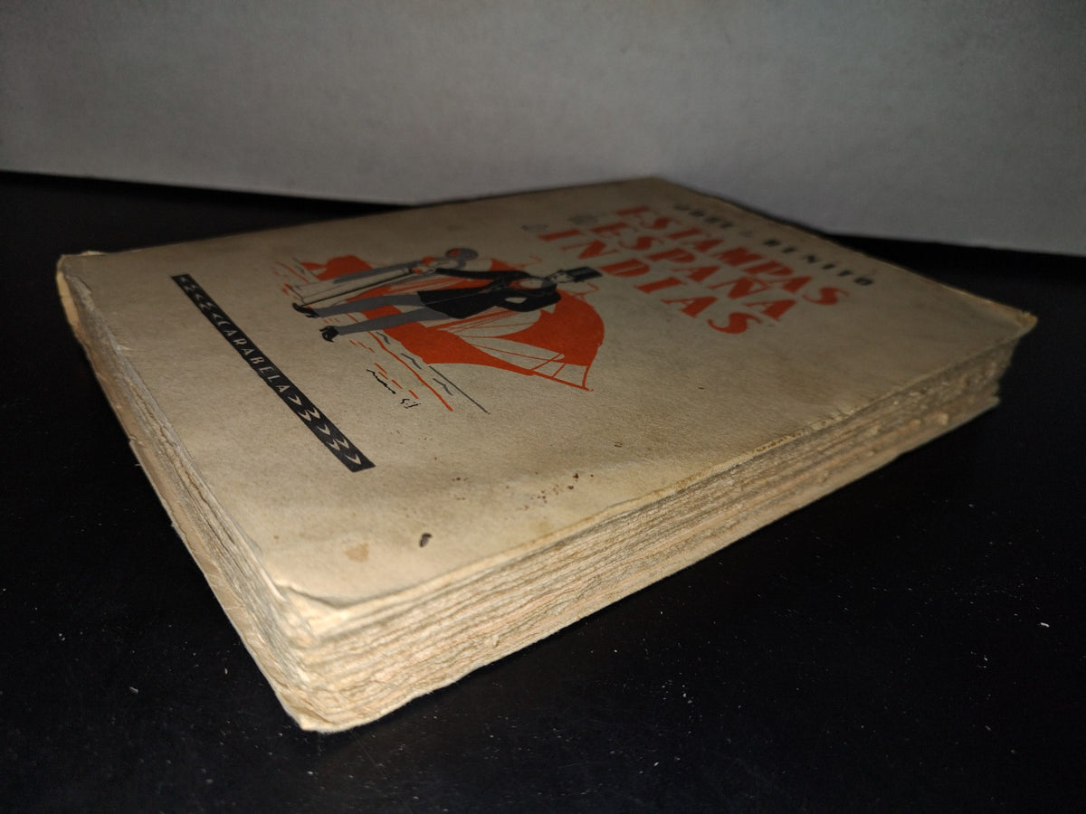83- Estampas De España E Indias - José De Benito - Editorial Leyenda, S. A. - 1945