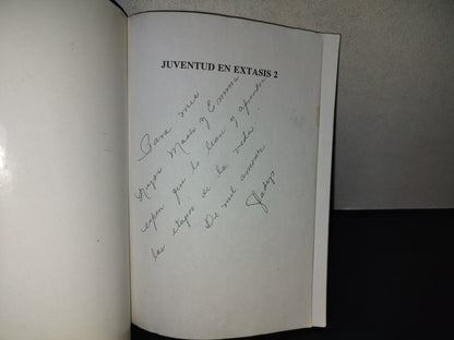 197- Juventud En Éxtasis 2. Carlos Cuauhtémoc Sánchez. Ediciones Selectas Diamante, 1997