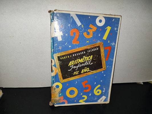 99- Aritmética Infantil. 1Er. Año - Profa Rosaura Lechuga - Editorial Patria, S. A. - 1961