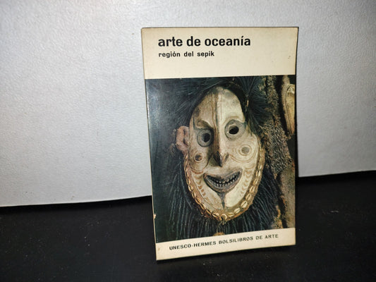 50- Arte De Oceanía. Región Del Sepik. UNESCO-Hermes Bolsilibros De Arte - Primera Edición 1968
