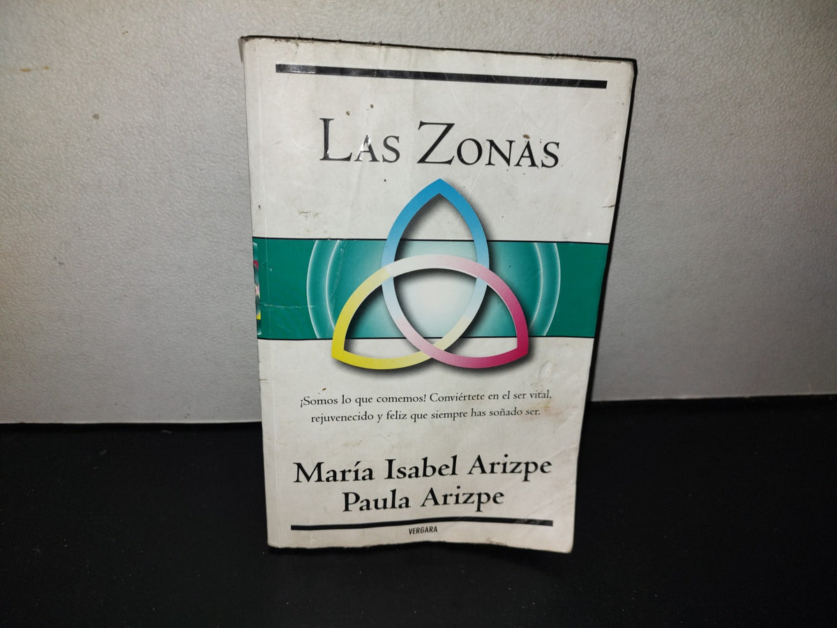 143- Las Zonas. Somos Lo Que Comemos - María Isabel Arizpe