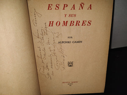 23- España Y Sus Hombres - Alfonso Camín, Revista ”Norte”, México - Primera Edición 1950 - Firmado