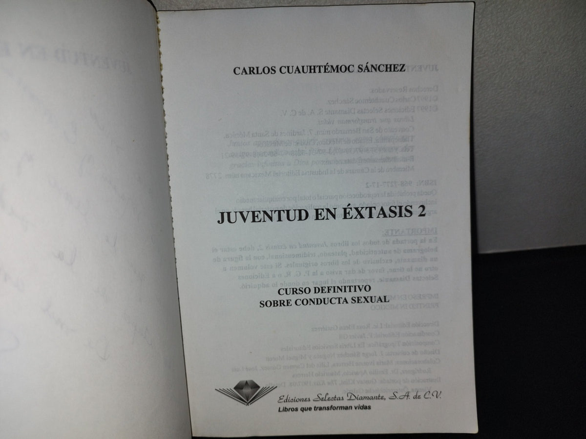 197- Juventud En Éxtasis 2. Carlos Cuauhtémoc Sánchez. Ediciones Selectas Diamante, 1997