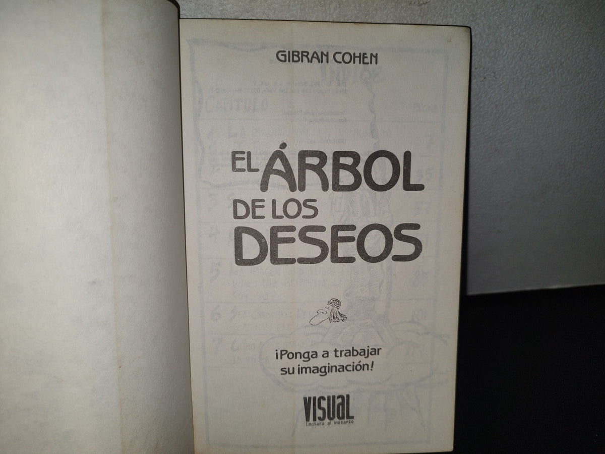85- El Árbol De Los Deseos. ¡Ponga A Trabajar Su Imaginación! - Gibran Cohen