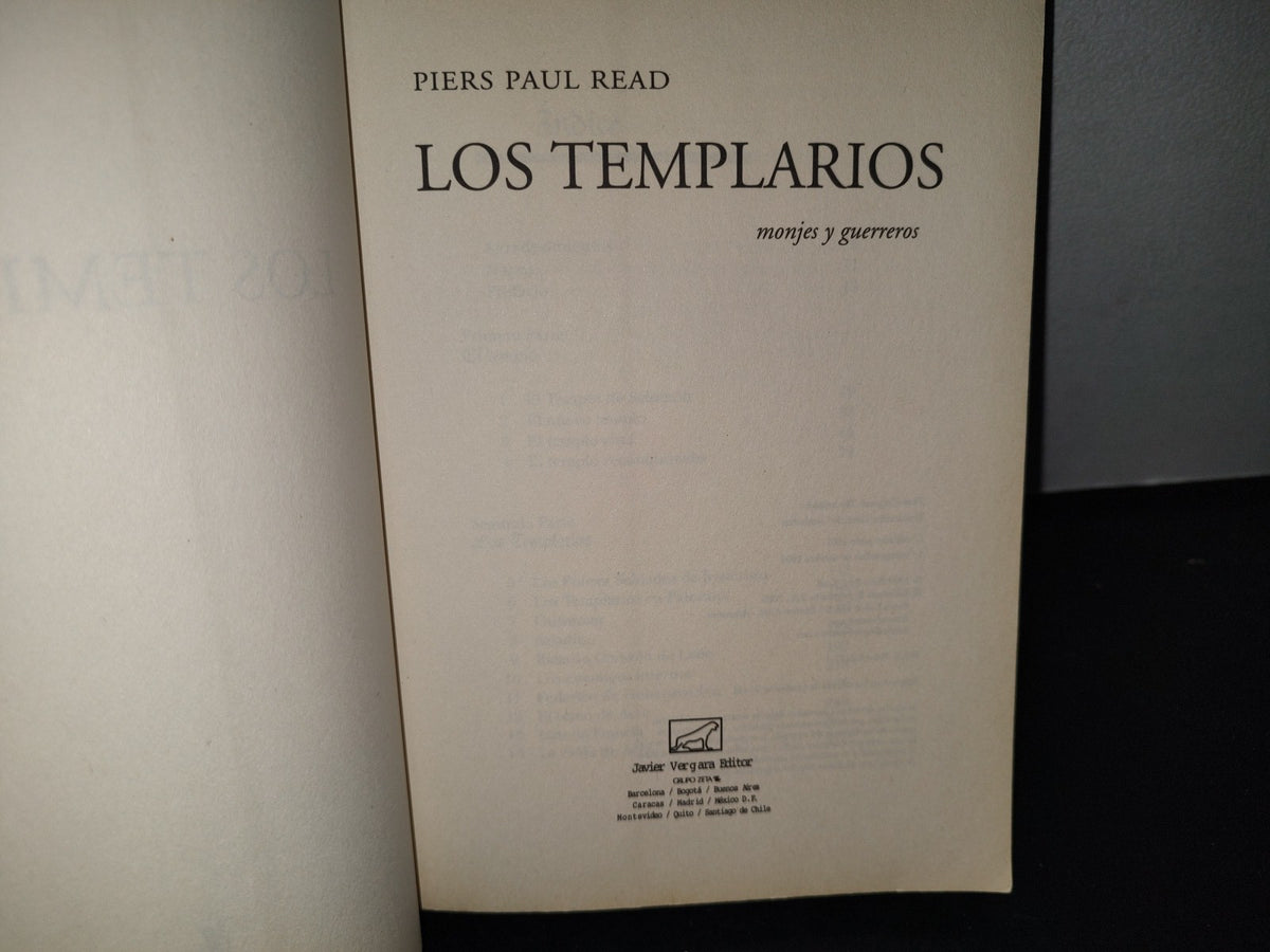 23- Los Templarios. Monjes Y Guerreros - Piers Paul Read - Javier Vergara, Editor - 2004