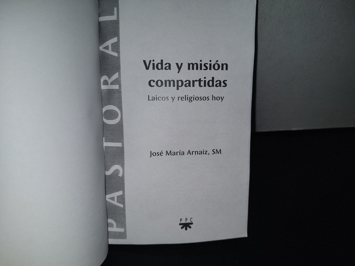 84- Vida Y Misión Compartidas. Laicos Y Religiosos Hoy - José María Arnaiz - , Sm - 2014